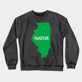 Illinois Native IL Green Crewneck Sweatshirt